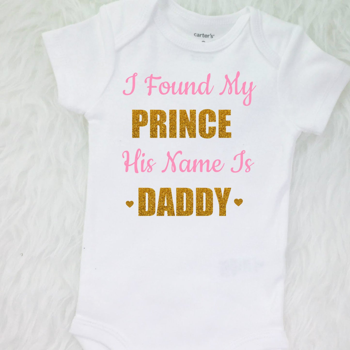I Found My Prince His Name Is Daddy-Personalized Adorable Outfit for your little baby’s to celebrate Father's Day
